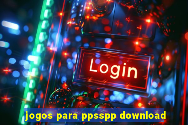 jogos para ppsspp download